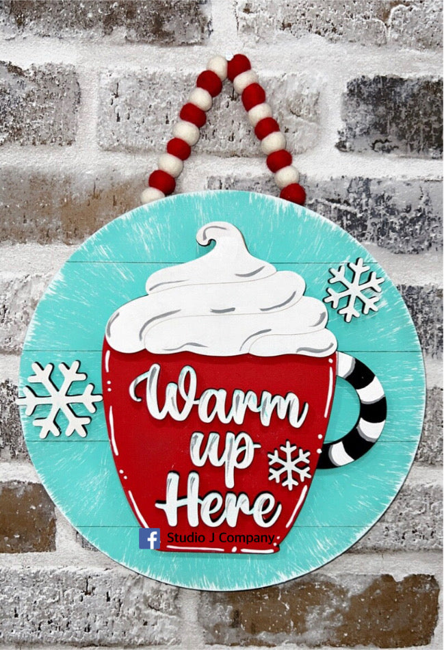 Warm Up Here Sign- DIY Round Hot Cocoa Sign - 10.5”