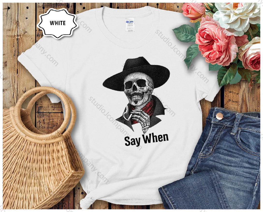 Graphic Tee - Doc Holiday - Say When