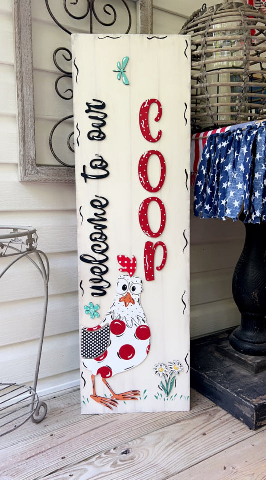 Welcome to our Coop- Porch Leaner Embellishments DIY Kit