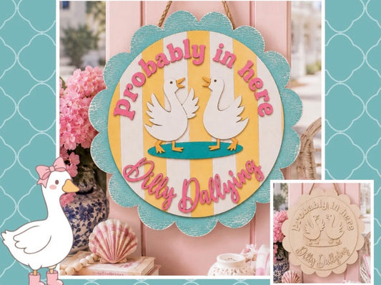 Probably in here Dilly Dallying - scalloped sign