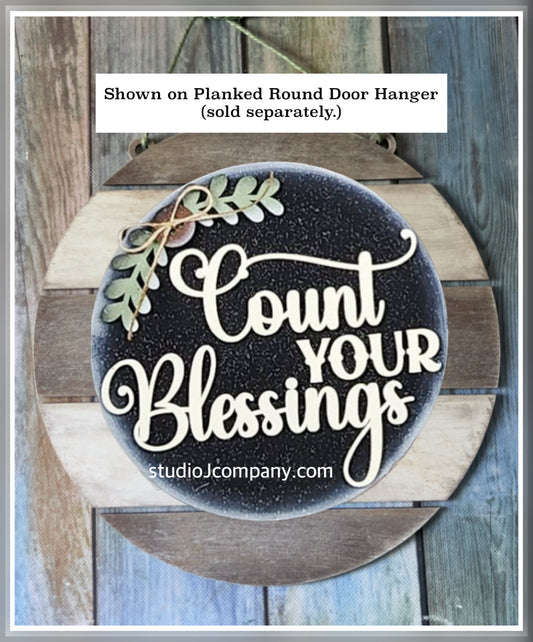 Interchangeable Count Your Blessings sign
